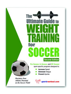 cover image of The Ultimate Guide to Weight Training for Soccer